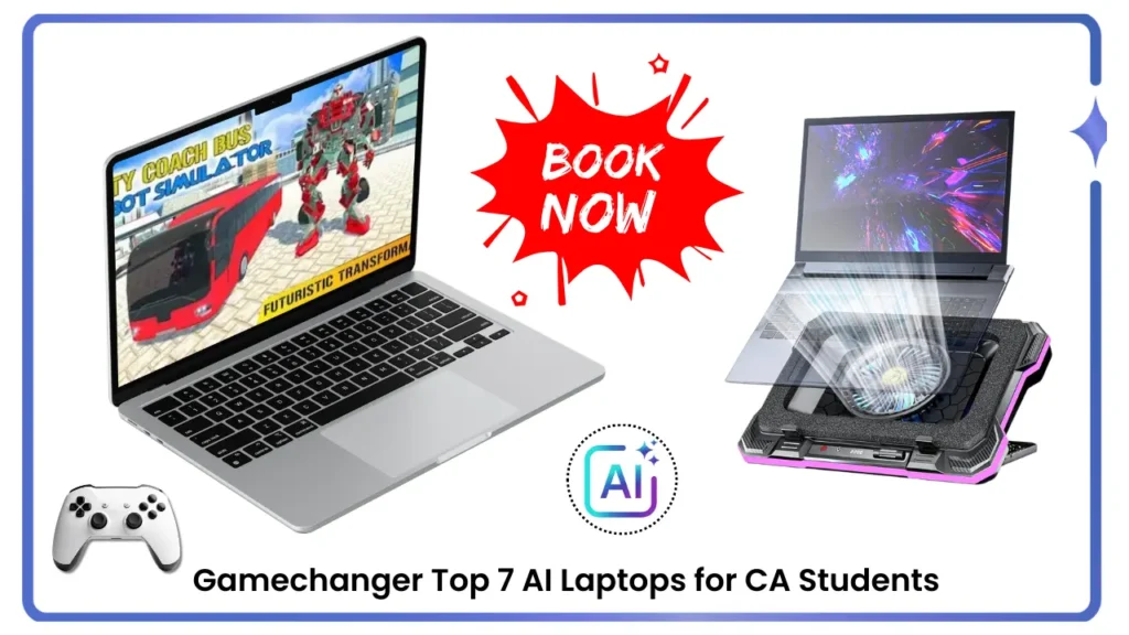 Top 7 AI Laptops for CA Students in 2026
